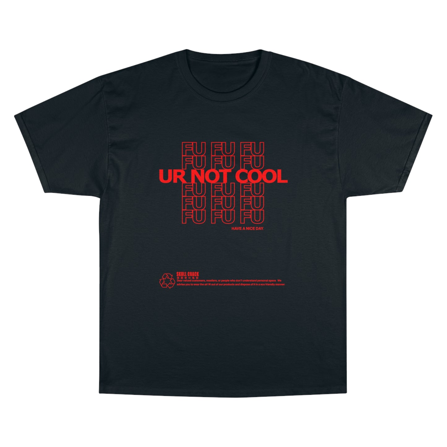 F.U Champion T-Shirt